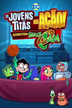 Os Jovens Titãs Assistem A Space Jam